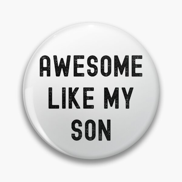 Item preview, AWESOME LIKE MY SON - Funny Fathers Day Slogan Mom Dad Gift designed and sold by Style4You24.