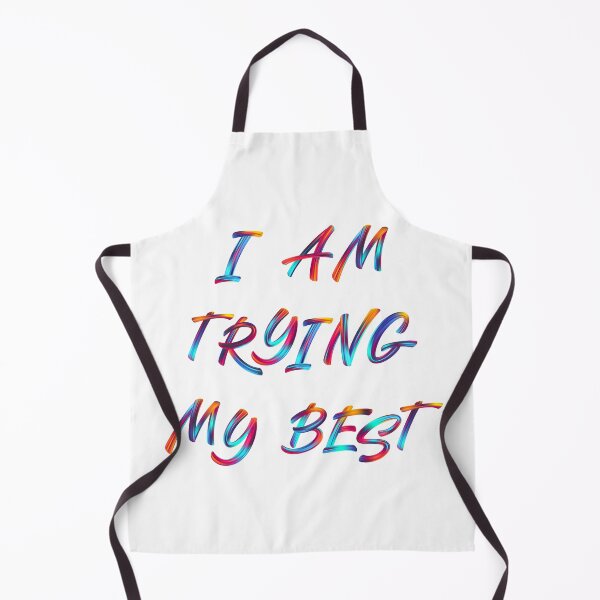 Item preview, I am trying my best designed and sold by ETERNXLDESIGNS.