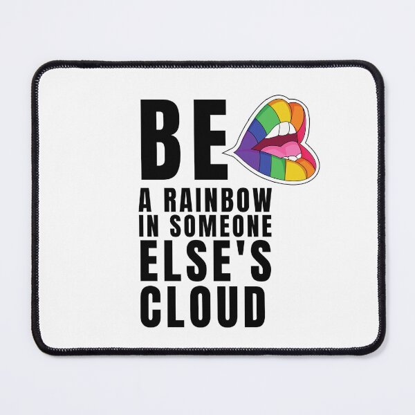 Item preview, Be a rainbow in someone else's cloud designed and sold by DeluxBee.
