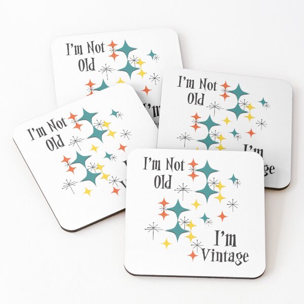 Item preview, I'm Not Old I'm Vintage, Mid Century Modern Eames Era Atomic Space Age Starbursts  designed and sold by Itaya Art.