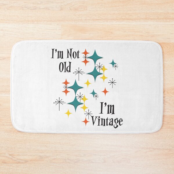 Item preview, I'm Not Old I'm Vintage, Mid Century Modern Eames Era Atomic Space Age Starbursts  designed and sold by Itaya Art.