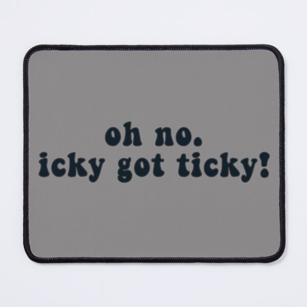 Item preview, Icky Got Ticky! designed and sold by TheDayisOurs.