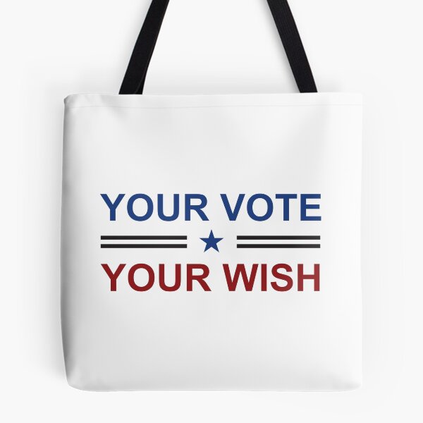 Item preview, Your vote your wish designed and sold by Politics-Corner.