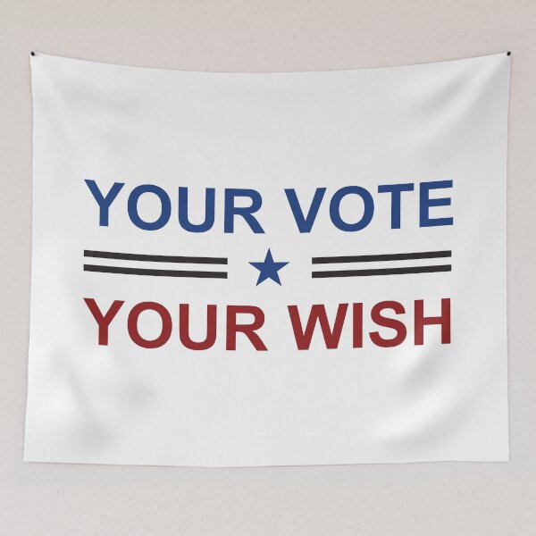 Item preview, Your vote your wish designed and sold by Politics-Corner.