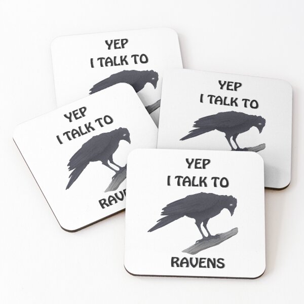 Item preview, Yep I talk to ravens designed and sold by dinosaphira99.