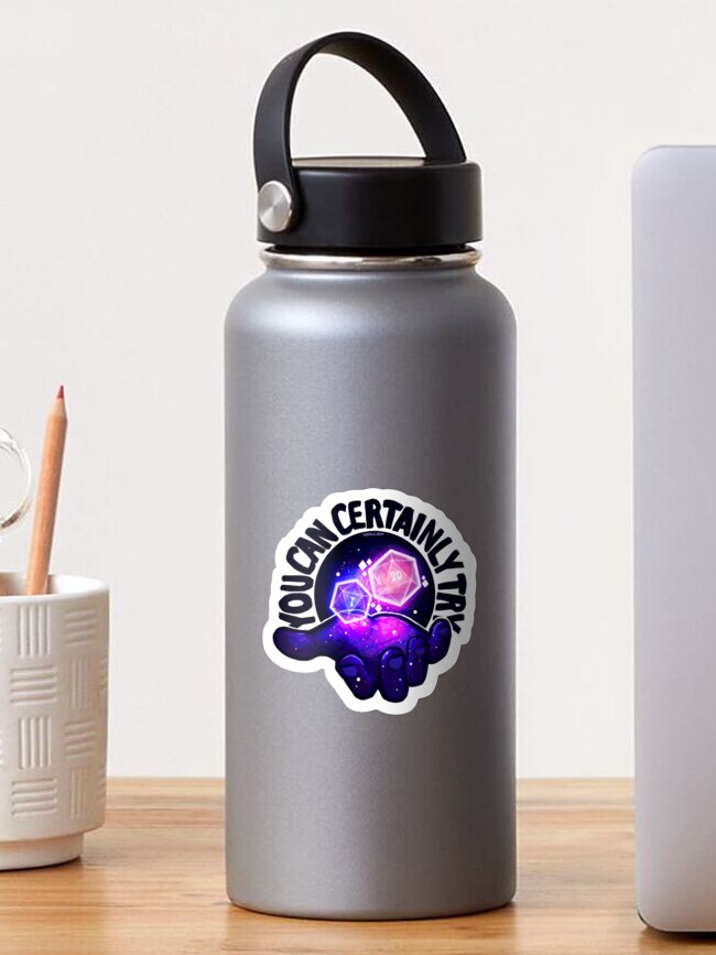Thumbnail 1 of 3, Sticker, You Can Certainly Try designed and sold by ModifiedRollPod.