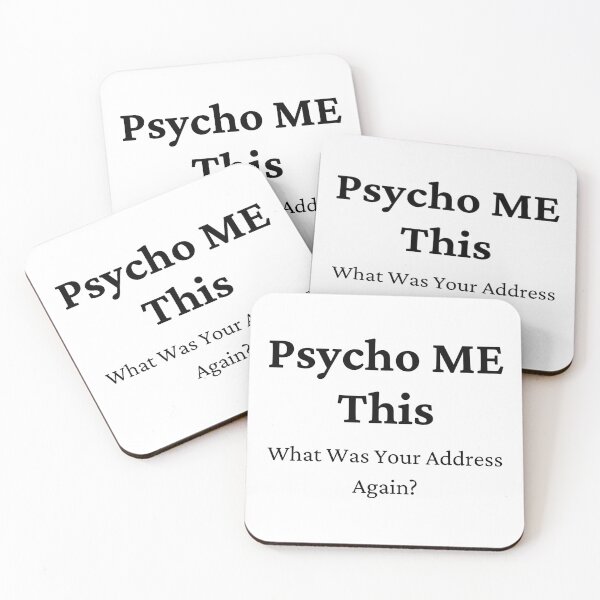 Item preview, Psycho Me This/ What Was Your Address Again designed and sold by 6 Ex Boyfriends.