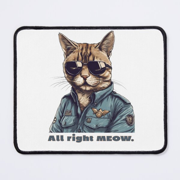 Item preview, Super Troopers - All Right Meow designed and sold by xrats.