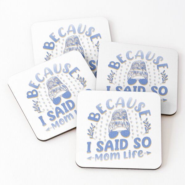 Item preview, Because I Said So Mom Life designed and sold by franktact.