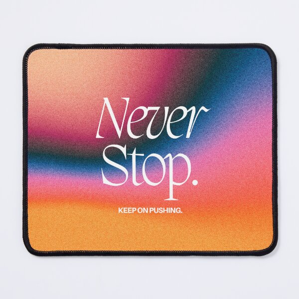 Item preview, Never Stop Phrase designed and sold by AnaaaSofia.