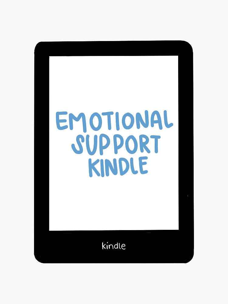 emotional support kindle Sticker for Sale by haylobuttons