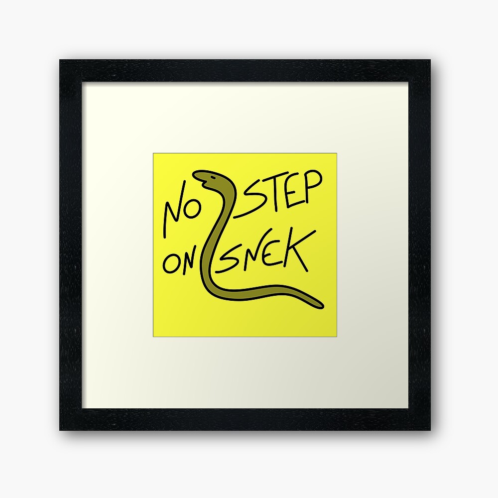 no step on snek Poster for Sale by turkeyandcheese