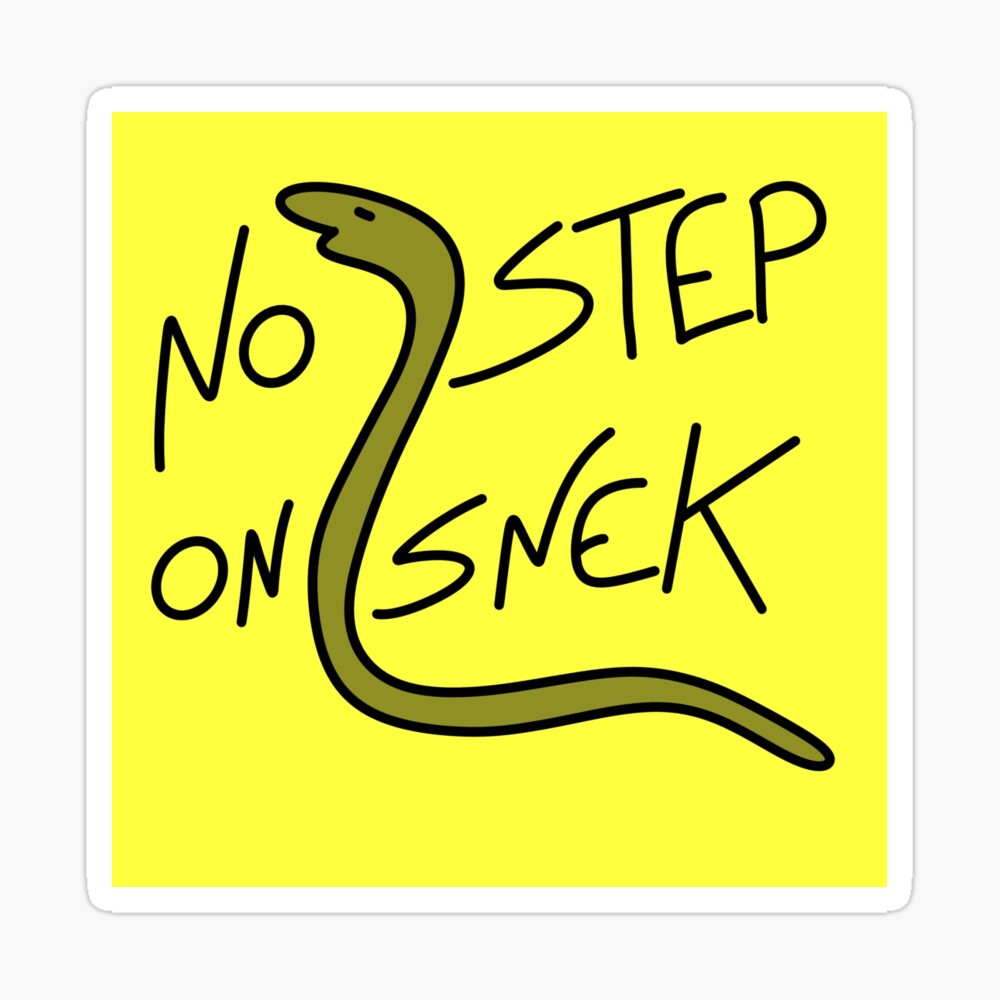 no step on snek Poster for Sale by turkeyandcheese