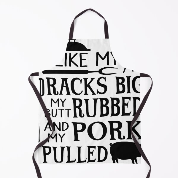 Item preview, I Like My Racks Big My Butt Rubbed And My Pork Pulled designed and sold by simmoredsign.