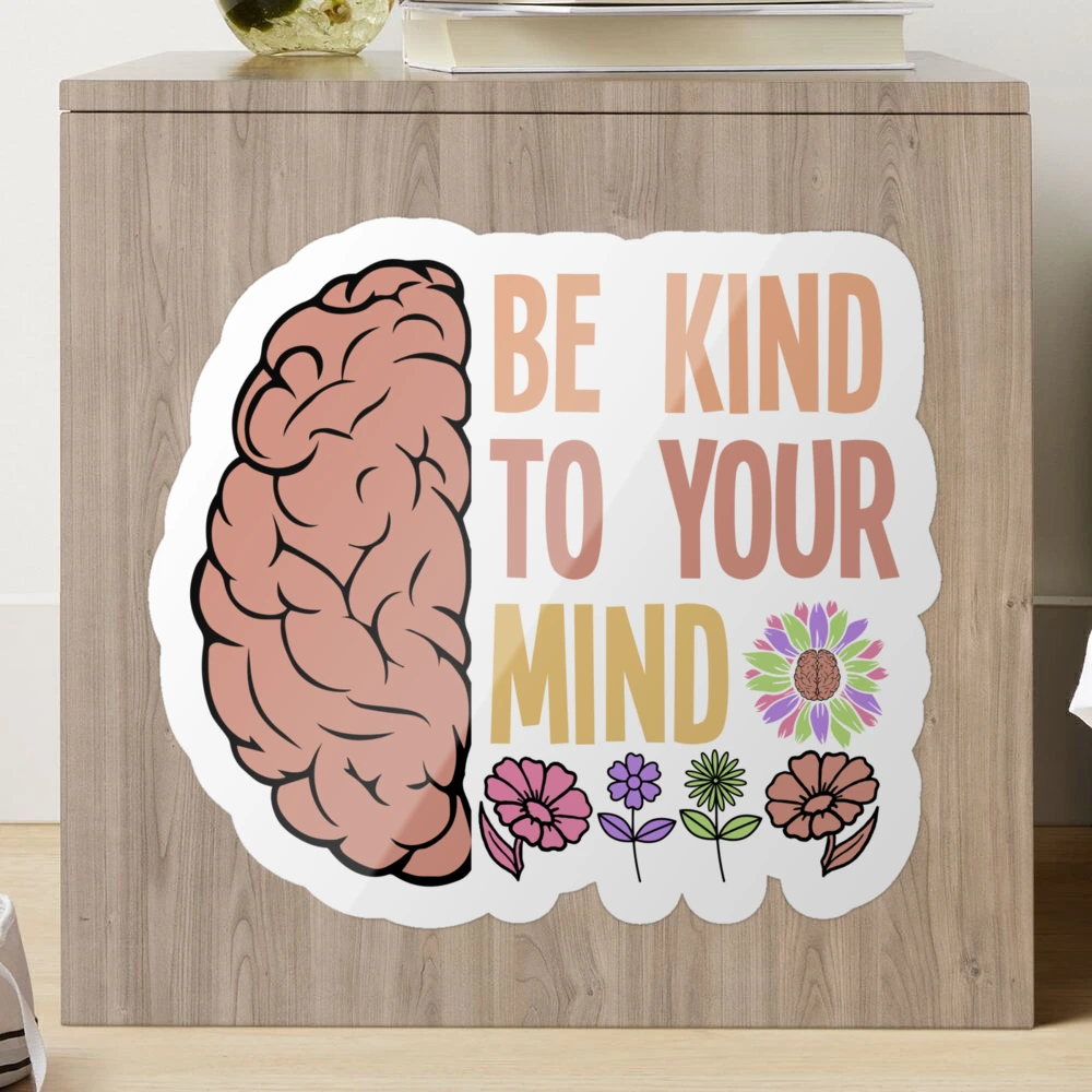 Mental Be Kind To Your MindPattern Niedliches maßgeschneidertes