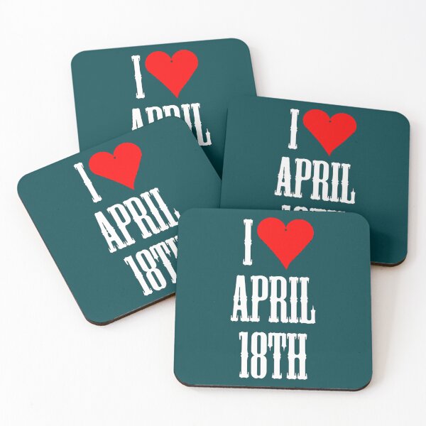 Item preview, I love April 18th - April 18th Celebrate!   designed and sold by tanyaamorrow.
