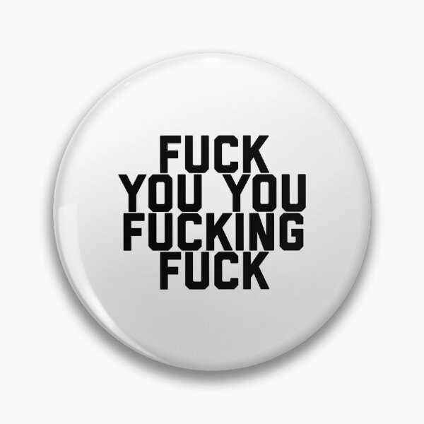 Item preview, Fuck You You Fucking Fuck (1) designed and sold by charmaincharm.