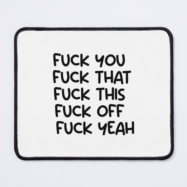 Item preview, Fuck you, that, this , off, fuck yeah designed and sold by charmaincharm.