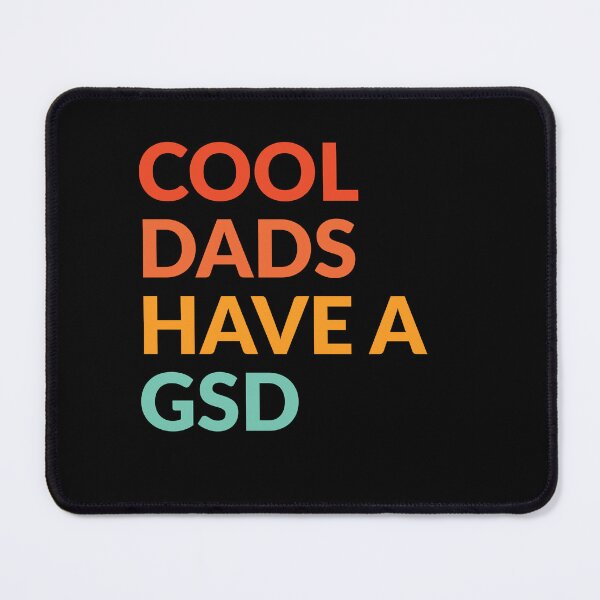 Item preview, Cool Dads Have a German Shepherd Gift designed and sold by Guarddogdrive.