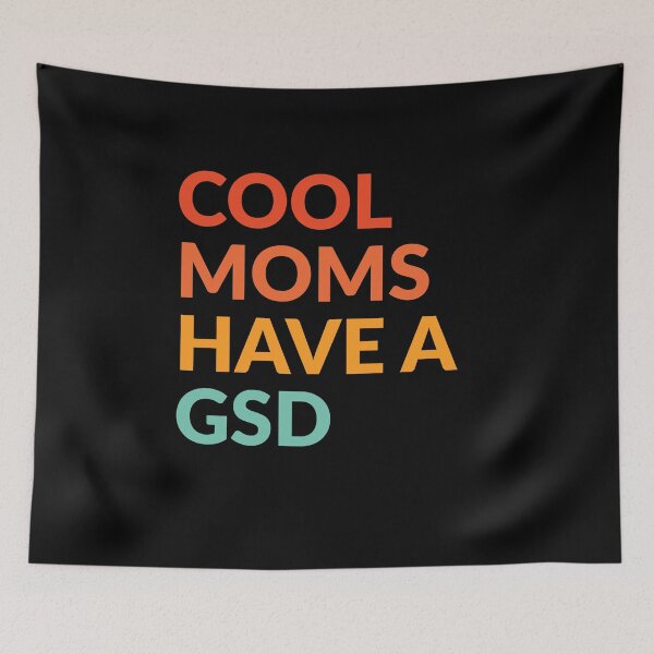 Item preview, Cool Moms Have German Shepherd Gift  designed and sold by Guarddogdrive.