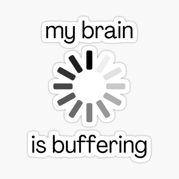 Item preview, My Brain is Buffering ADHD Neurodivergent Brain Fog designed and sold by Lavender Tears.
