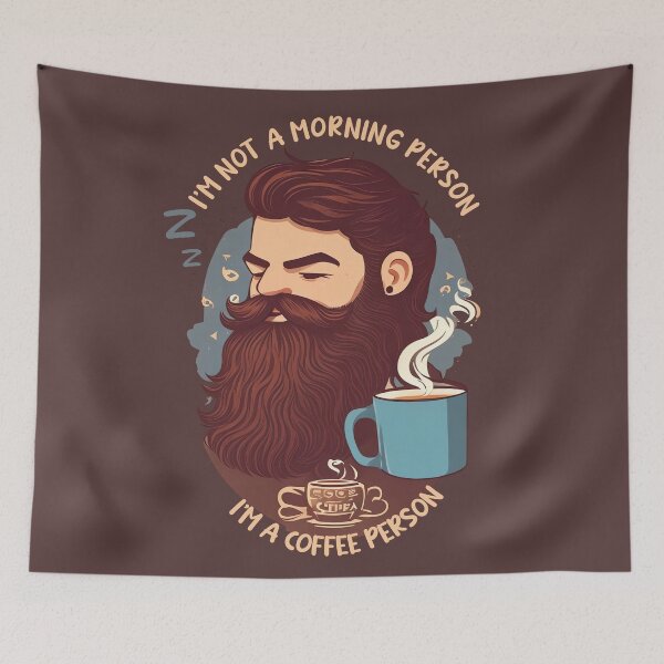 Item preview, I'm not a morning person, I'm a coffee person: Wake Up and Caffeinate designed and sold by Paolospresent.