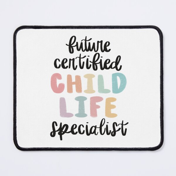 Item preview, Future Certified Child Life Specialist designed and sold by traumadrama.