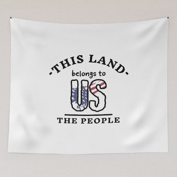 Item preview, This Land Belongs To Us The People - USA designed and sold by ViewerEqualsPhoton.