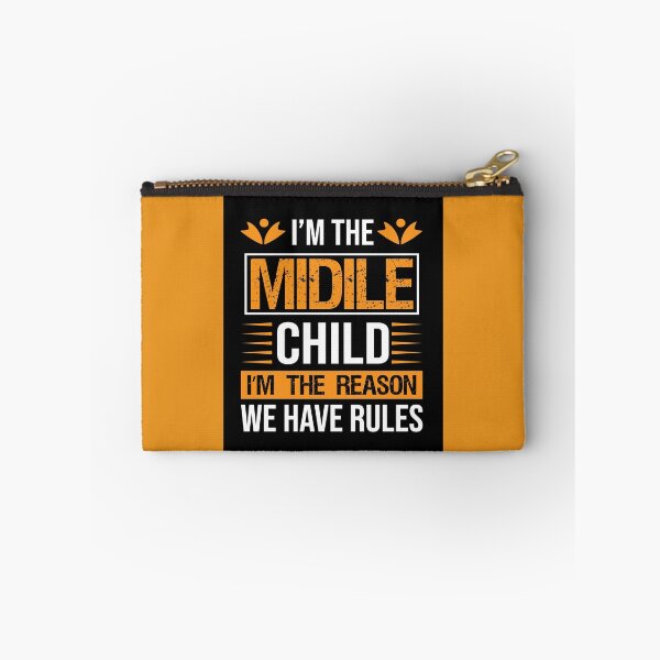 Item preview, I'm The Middle Child - I'm The Reason We Have Rules designed and sold by mturns57.
