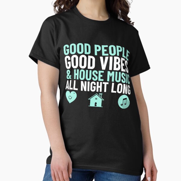 Item preview, GOOD PEOPLE, GOOD VIBES _amp_ HOUSE MUSIC ALL NIGHT LONG (blue) designed and sold by 48DJTRACKS.