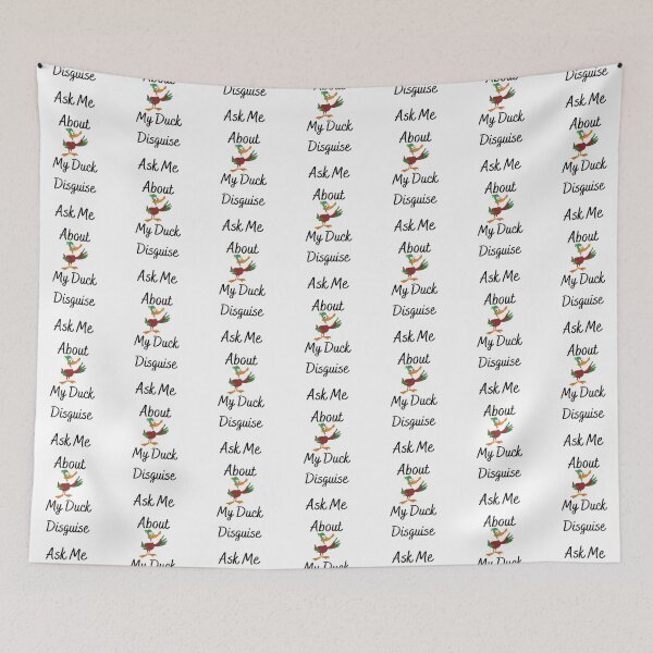 Item preview, Ask Me About My Duck Disguise                              designed and sold by JordyGiftza.