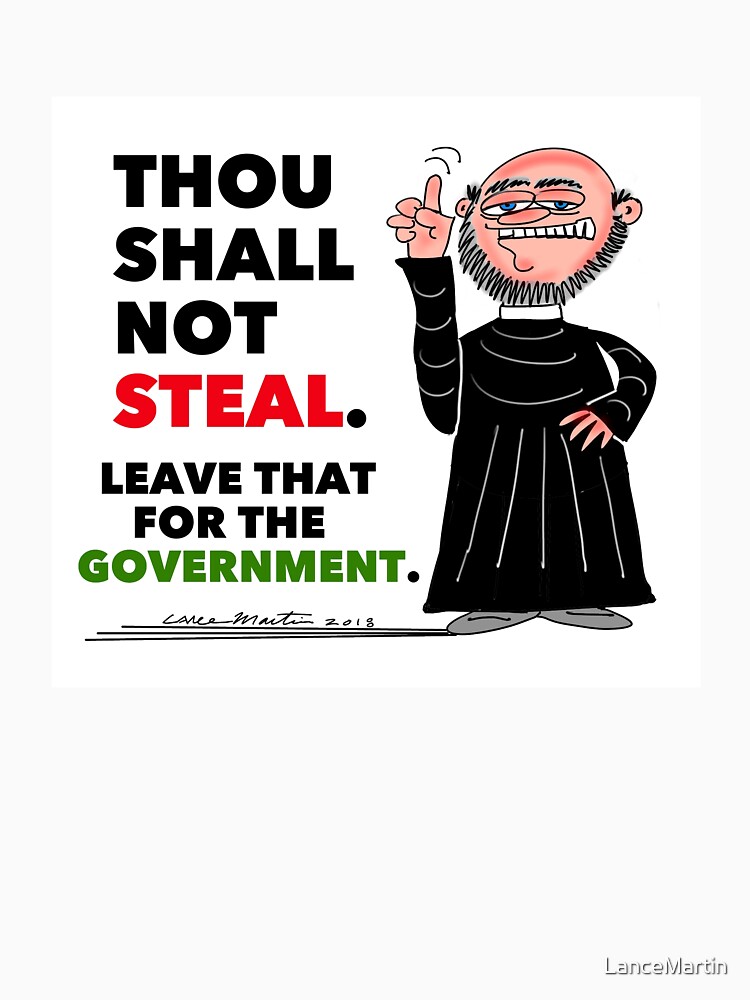 Thou Shall Not Steal T Shirt For Sale By Lancemartin Redbubble Lance Martin T Shirts 8671