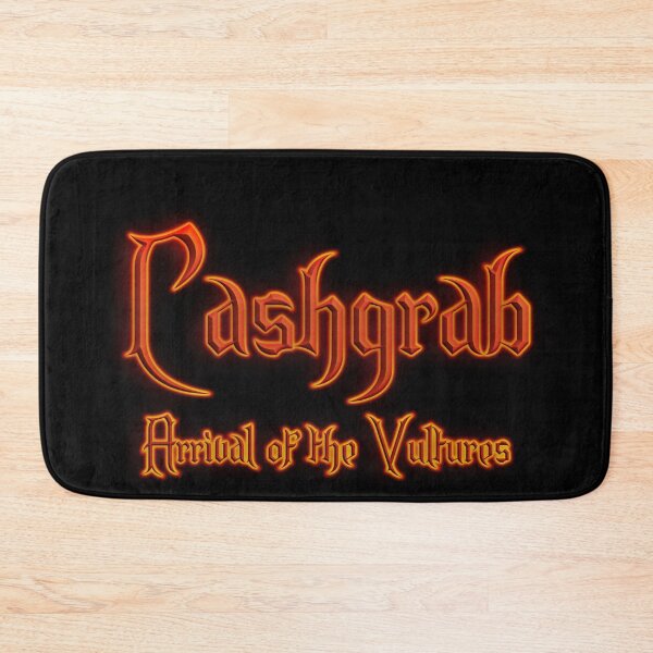 Item preview, Cashgrab Arrival of the Vultures (Fiery Glowing Text) designed and sold by Swabcraft.