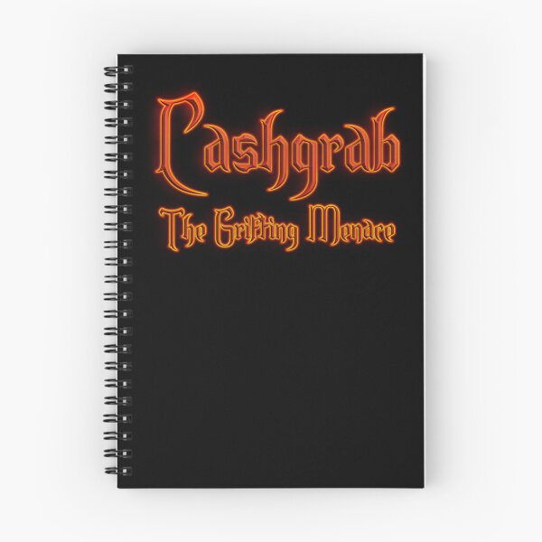 Item preview, Cashgrab The Grifting Menance (Fiery Glowing Text) designed and sold by Swabcraft.