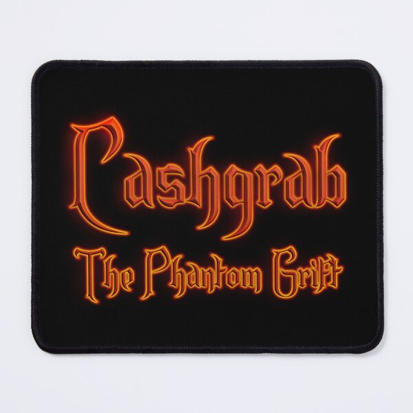 Item preview, Cashgrab The Phantom Grift (Fiery Glowing Text) designed and sold by Swabcraft.