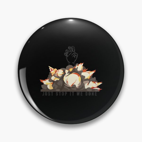 Item preview, just stop it we done   designed and sold by stevieegold.