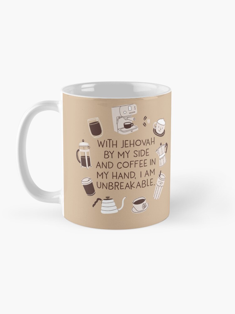 Thumbnail 3 of 6, Coffee Mug, With Jehovah By My Side and Coffee in My Hand, I Am Unbreakable. designed and sold by Paper Bee Gift Shop.