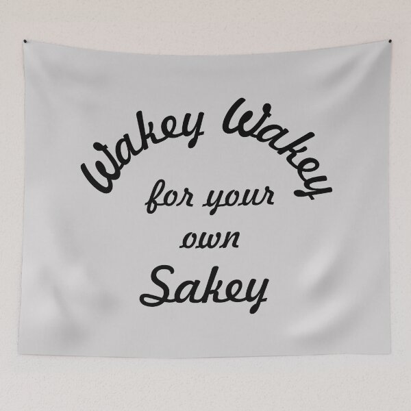Item preview, Wakey Wakey for your own Sakey 2 designed and sold by WakeyNotWokey.