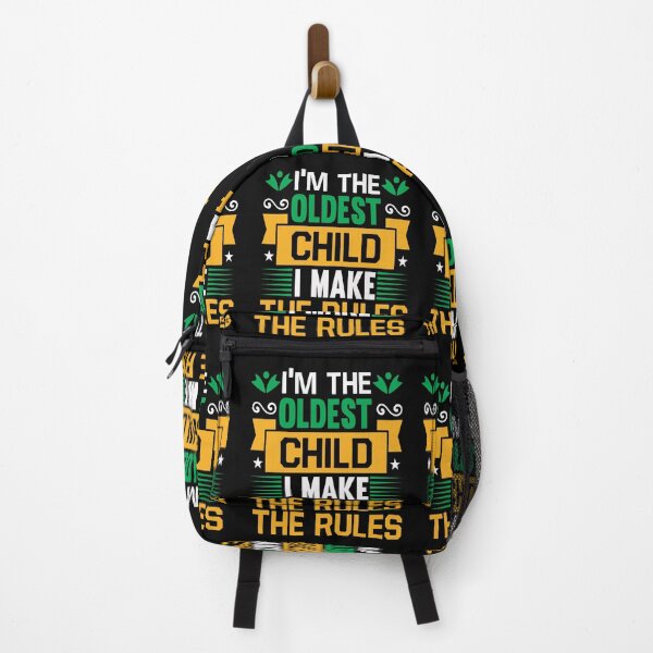 Item preview, I'm The Oldest Child - I Make The Rules designed and sold by mturns57.