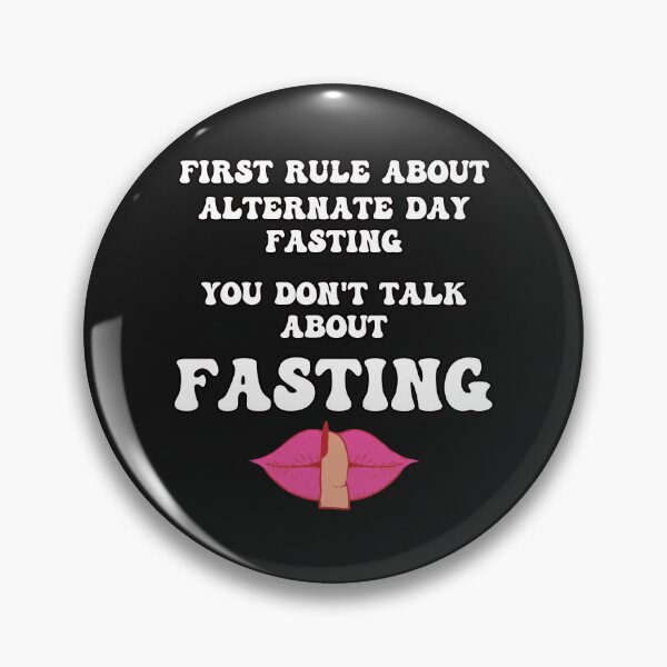 Item preview, First Rule About Alternate Day Fasting Don't Talk About Fasting Funny ADF designed and sold by JoyOfHopeStore.
