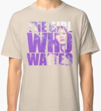 The Girl Who Waited Classic T-Shirt