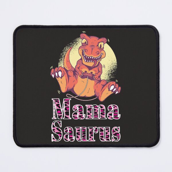 Item preview, MamaSaurus TRex Funny Mama Saurus Dinosaurs Gamer designed and sold by WayneLMurphy.