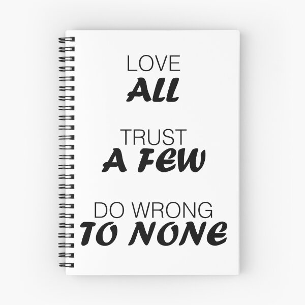 Item preview, Love All, Trust a Few, Do Wrong to None designed and sold by OurLordsLove.