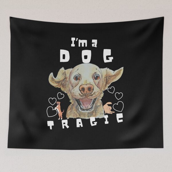 Item preview, I'm a Dog Tragic designed and sold by Robmac11.