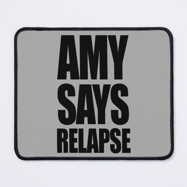 Item preview, Amy says relapse designed and sold by tylishione.