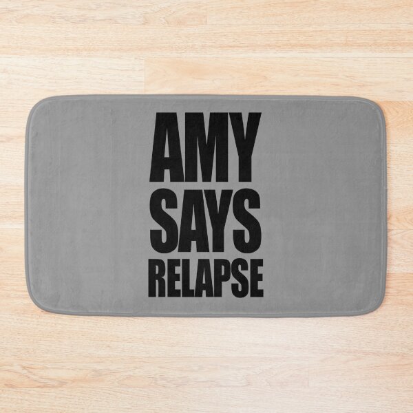 Item preview, Amy says relapse designed and sold by tylishione.