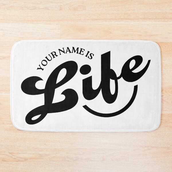 Item preview, Your Name Is Life designed and sold by L-Designz.