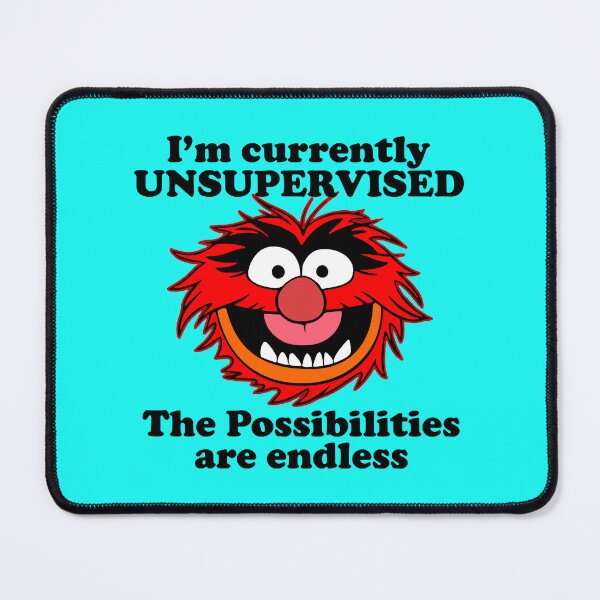 Item preview, i_m currently unsupervised the possibilities are endless - muppets designed and sold by StepWonderland1.