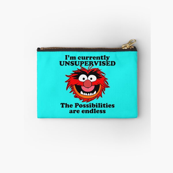 Item preview, i_m currently unsupervised the possibilities are endless - muppets designed and sold by StepWonderland1.