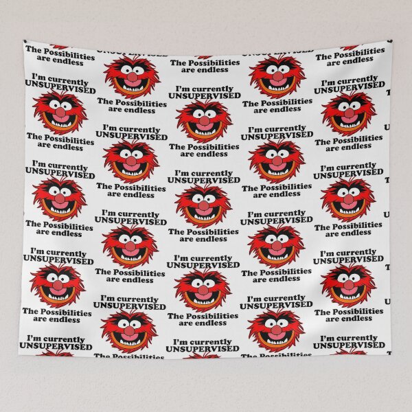 Item preview, i_m currently unsupervised the possibilities are endless - muppets designed and sold by StepWonderland1.